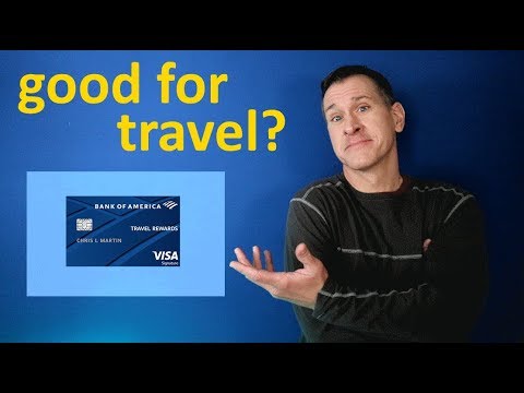 Bank of America Travel Rewards Credit Card Review 2020