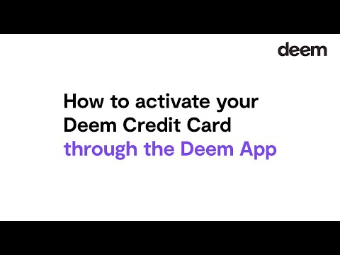 How-to | Deem | Activate your Credit Card via the Deem Mobile App