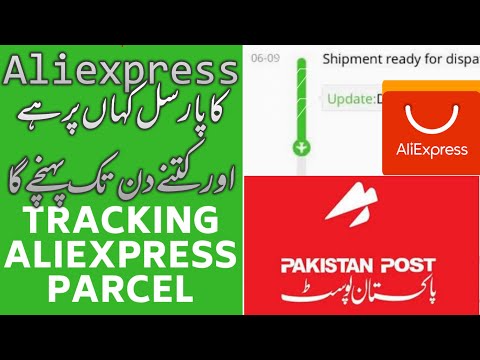 How to Track Aliexpress Properly | Accurate Parcel Tracking | Apka Parcel Kab Aye Ga?