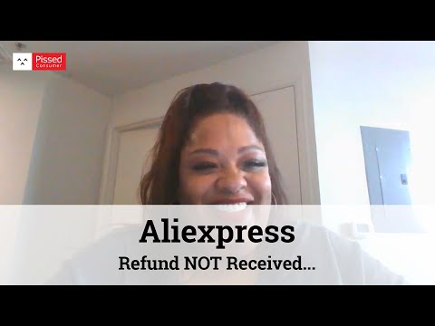 Aliexpress Reviews “Refund NOT Received”