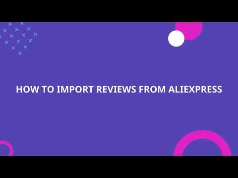 [LAI AliExpress Reviews App] How To Import Reviews From AliExpress