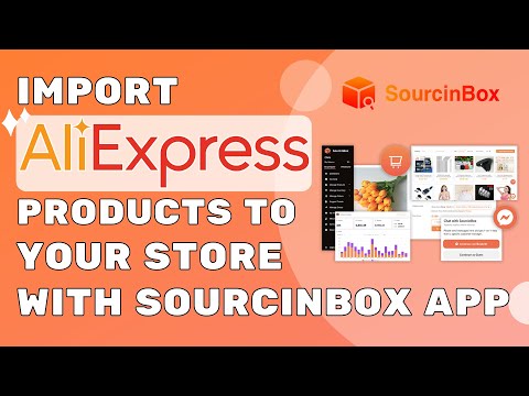 How to Import AliExpress Products to Your Store with SourcinBox APP