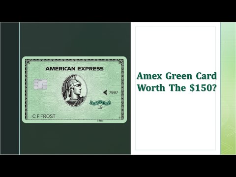 Amex Green Card – Worth The $150