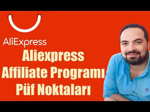 Aliexpress Affiliate Programı Püf Noktaları