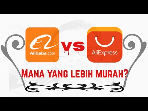 ALIEXPRESS VS ALIBABA || MANA YANG LEBIH MURAH?