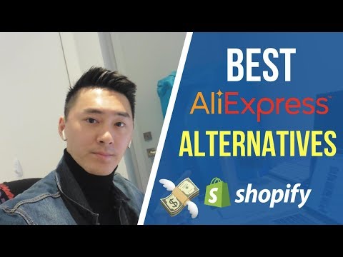 BEST Aliexpress Alternatives For Shopify Dropshipping & E-Commerce 2019