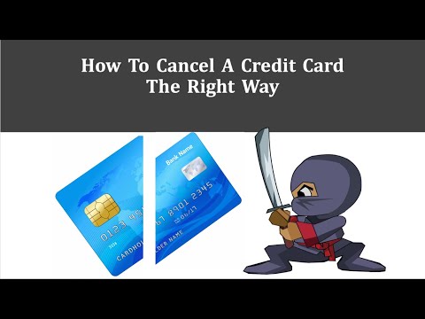 How To Cancel A Credit Card – The Right Way