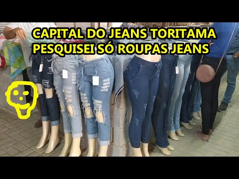 PESUISEI SÓ ROUPAS JEANS EM TORITAMA A TERRA DO JEANS  DO JEANS