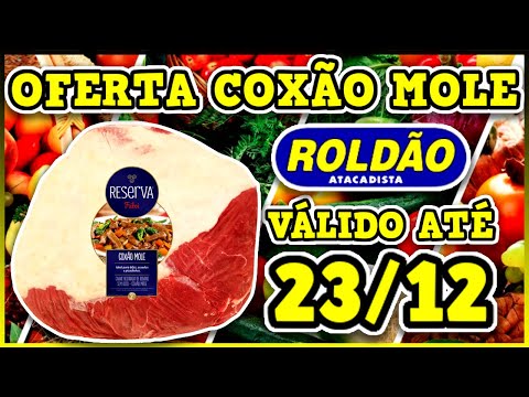 OFERTAS ROLDÃO Supermercado Roldão Atacadista Roldão Atacadista OFERTAS DO DIA Promoção Roldão