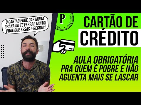 CARTÃO DE CRÉDITO – Aula obrigatória pra QUEM É POBRE (Como GANHAR DINHEIRO com Cartão de Crédito)