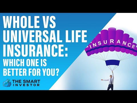 Whole Vs  Universal Life Insurance   Which One Is Better For You?
