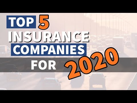 Top 5 insurance companies for 2020 | What makes them special?