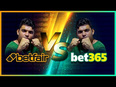 BETFAIR OU BET365? QUAL A MELHOR CASA DE APOSTAS ESPORTIVAS?