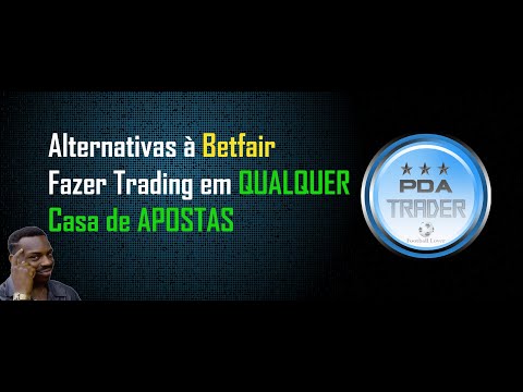 Alternativa à BETFAIR- Fazer TRADING em QUALQUER Casa de APOSTAS