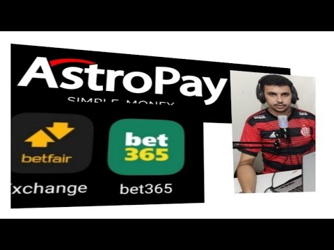 COMO DEPOSITAR NA (BETFAIR E BET365) USANDO (PIX E ASTROPAY CARD) !