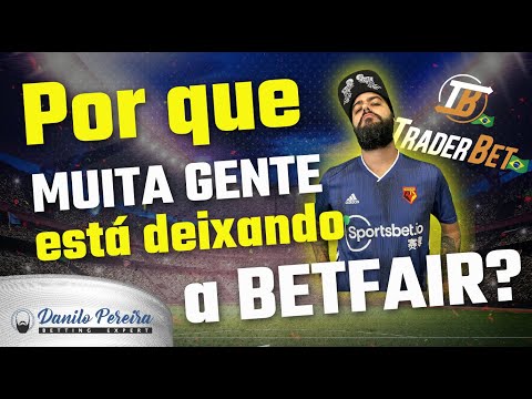 🇧🇷 Por que MUITA GENTE está deixando a BETFAIR? 🇧🇷