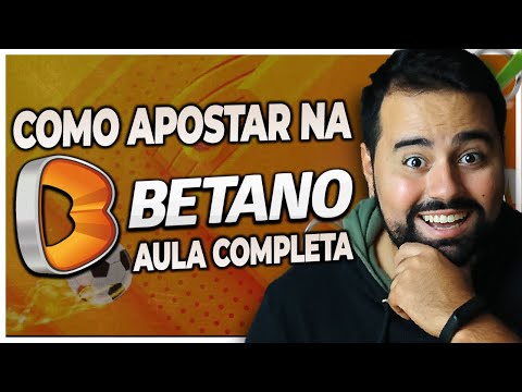 COMO APOSTAR NA BETANO – TUTORIAL COMPLETO PARA INICIANTES [ATUALIZADO 2021]