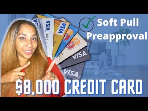 $8000 Soft Pull Pre-Approval Credit Card!