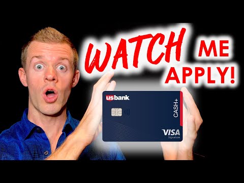 *WATCH ME APPLY* U.S. Bank Cash Plus credit card application (U.S. Bank Cash+ Visa Signature)