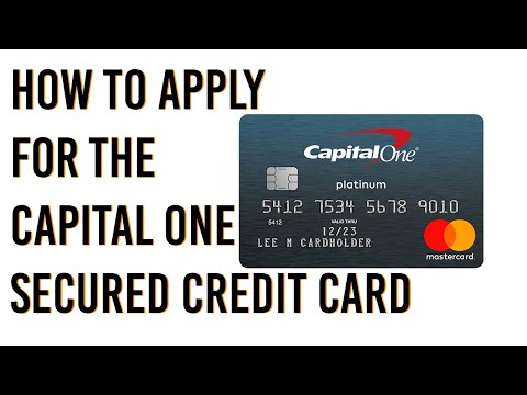 How to apply for the Capital One Secured Credit Card 2022