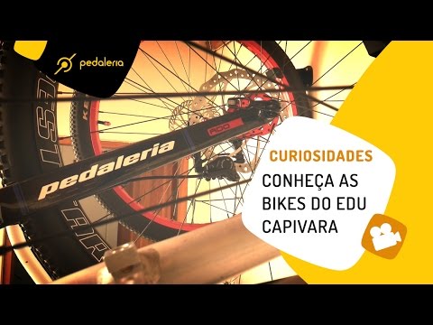 Pedaleria – Conheça as bikes do Edu Capivara