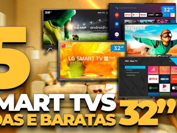 5 MELHORES Smarts TVs 32” | Smart TV Barata 2021 |  TV Smart HD 32 Polegadas Custo Benefício