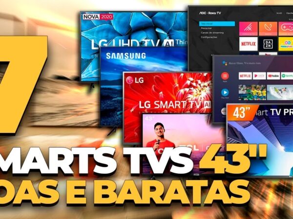 7 MELHORES Smarts TVs Custo Benefício 43” | Smart TV Barata 2021 |  TV Smart Full HD 4K 43 Polegadas