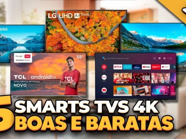 Qual Smart TV 4K Comprar? Melhor TV Smart 4K Custo Benefício | Televisão Smart 4K 43, 50, 60 e 70″📺