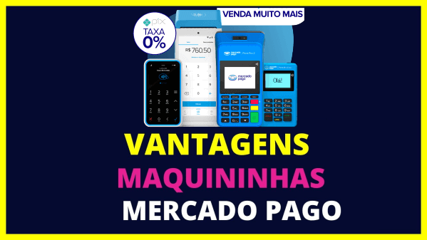 Maquininha Mercado Pago Vantagens e benefícios em maquininhas Mercado Pago