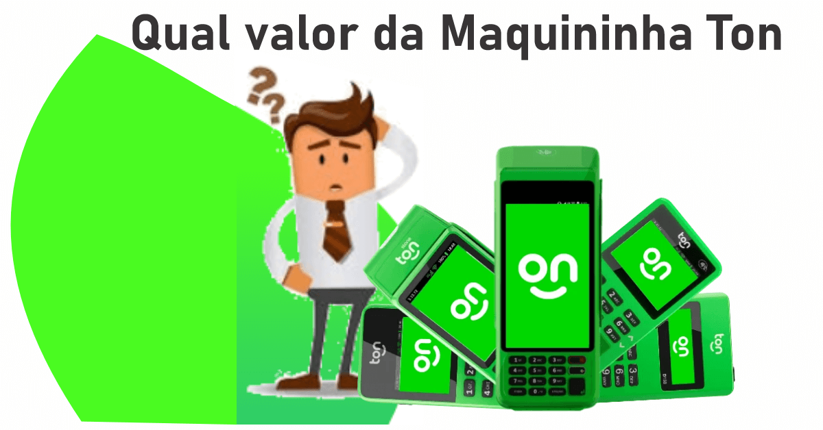 Valor da Maquininha Ton: veja quanto custa e qual compensa mais em 2025